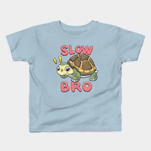 Slow bro Kids T-Shirt
